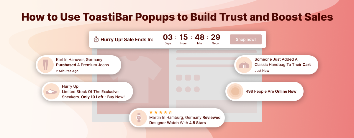 How to Use ToastiBar Popups to Build Trust and Boost Sales (Without Annoying Visitors)