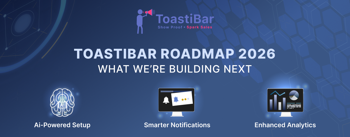 ToastiBar Roadmap 2026: What We’re Building Next