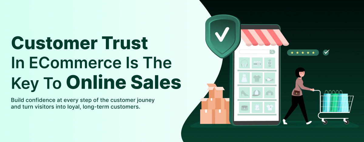 why customer trust in eCommerce is the key to online sales